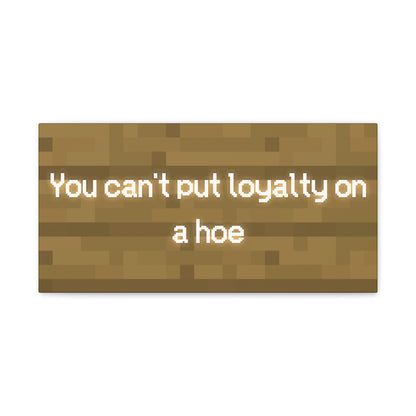 "Loyalty" Sign