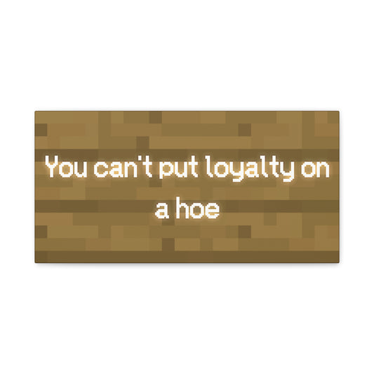 "Loyalty" Sign